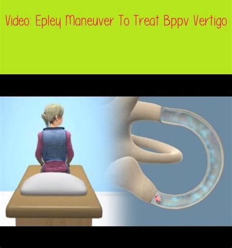 Epley Maneuver To Treat Bppv Vertigo #VertigoDizzy | Epley maneuver, Vertigo, Health