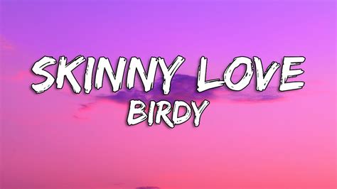 Birdy - Skinny Love (lyrics) - YouTube