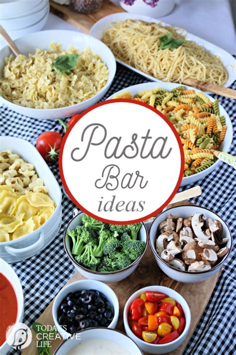 How to Host a Pasta Bar - Today's Creative Life