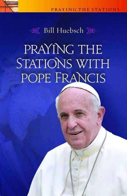 Praying the Stations with Pope Francis | Paperback | 9781627850360 - F ...