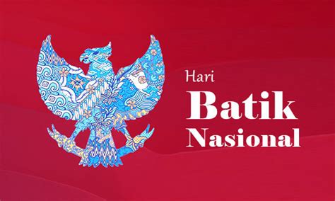 Hari Batik Nasional – Pusat Informasi Batik Indonesia