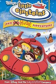 Little Einsteins: Our Big Huge Adventure (2005) - IMDb