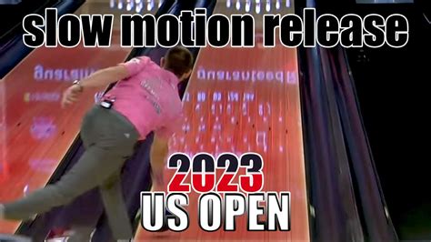 2023 US OPEN slow motion release - PBA Bowling - YouTube