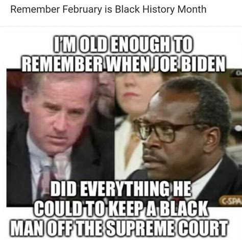 Remember February is Black History Month REMEMBER WHEN JOE BIDEN DiO EVERYTHING HE COULD,TO.KEEF ...