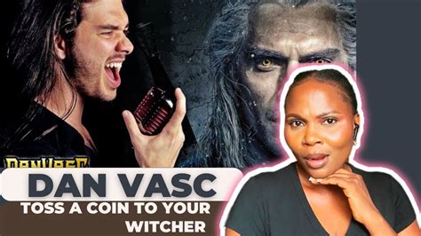 First Time Reacting To Dan Vasc Toss A Coin To Your Witcher Metal Cover ...