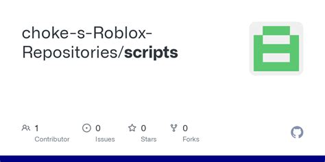 GitHub - choke-s-Roblox-Repositories/scripts