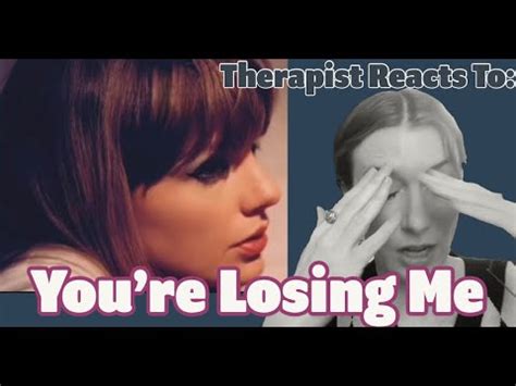 Therapist Reacts To: You're Losing Me by Taylor Swift *SO SAD* - YouTube