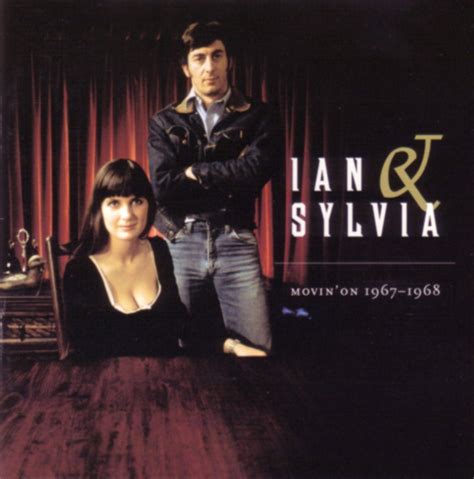 Ian & Sylvia – Movin’ On 1967-1968 | Ian and sylvia, Movin on, Sylvia