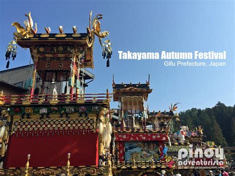 JAPAN: Experiencing Takayama Autumn Festival in Gifu Prefecture | Pinoy Adventurista - Top ...