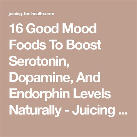 16 Good Mood Foods To Boost Serotonin, Dopamine, And Endorphin Levels | Juicing for health ...