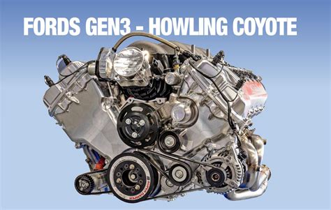 FORD’S GEN3 HOWLING COYOTE V8 - Auto Action