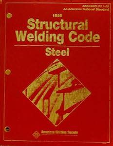 Structural Welding Code: Steel : Ansi/Aws D1.1-96 (Structural Welding Code for Steel): Aws ...