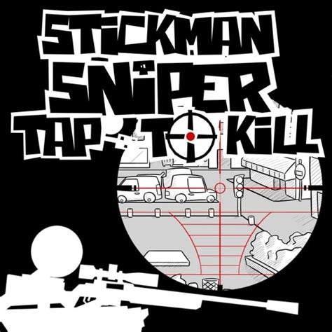 Stickman sniper Tap to kill - Unblocked Games