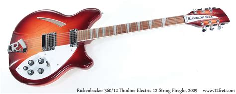 Rickenbacker 360/12 Thinline Electric 12 Fireglo, 2009 - The Twelfth Fret