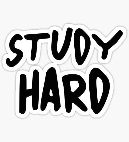 Study Hard Stickers | Redbubble