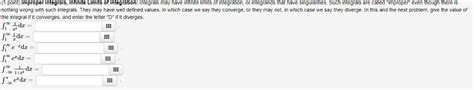 Solved (1 point) Improper Integrals, Infinite Limits of | Chegg.com