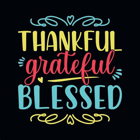 Thankful grateful blessed - Thanksgiving quotes typographic design vector 13406996 Vector Art at ...