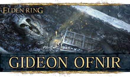 Gideon Ofnir Quest and Location | Elden Ring｜Game8