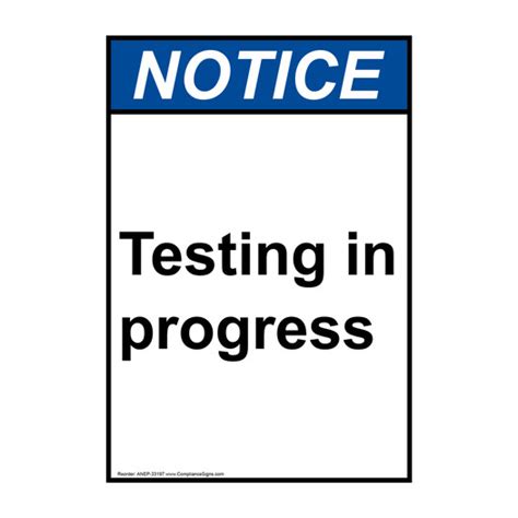 Vertical Testing In Progress Sign - ANSI Notice - Machine Safety