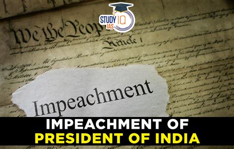 Impeachment of president in India, Meaning, Procedure and Impact