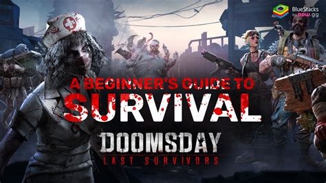 Beginner's Guide to Survival | Doomsday: Last Survivors - YouTube