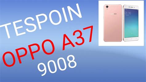 Oppo A37fw Edl Test Point - Gadget Review