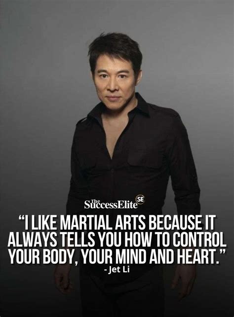 Top 25 Jet Li Quotes about Martial Arts