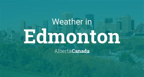 Weather for Edmonton, Alberta, Canada