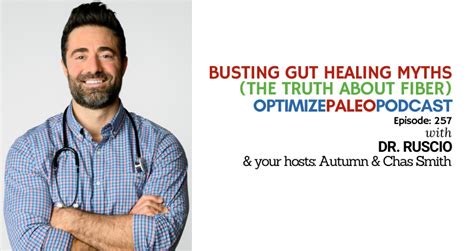 Paleovalley | EP257: Busting Gut Healing Myths (The Truth About Fiber) with Dr. Ruscio