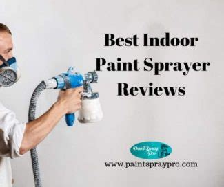 8 TOP Indoor Paint Sprayers for 2023 - Up Your Interior Wall DIY