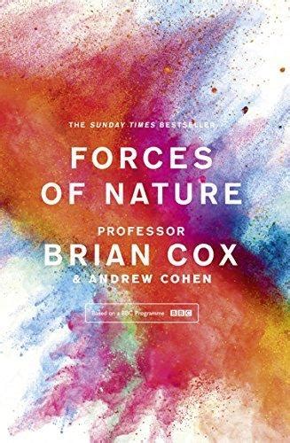 Forces Of Nature Summary PDF | Brian Cox