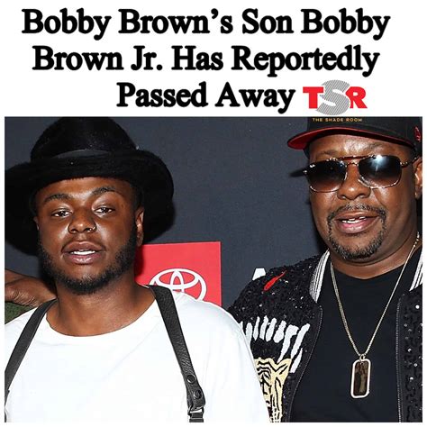 Bobby Brown’s Son Bobby Brown Jr. Has Reportedly Passed Away