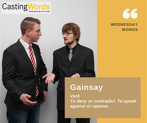 Wednesday Words: Gainsay · CastingWords Blog