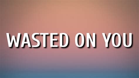 Morgan Wallen – Wasted On You (Lyrics) Chords - Chordify