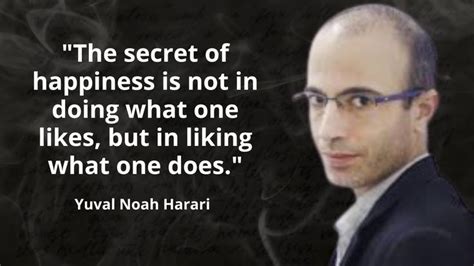 Yuval Noah Harari the best quotes to listen and reflect on | Best ...