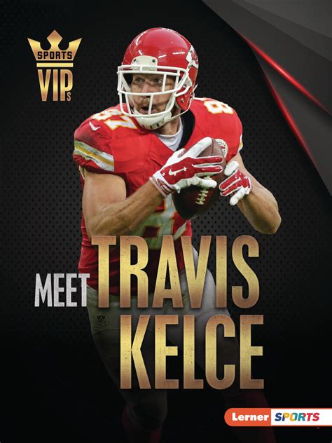 Meet Travis Kelce: Kansas City Chiefs Superstar (Sports VIPs by David ...