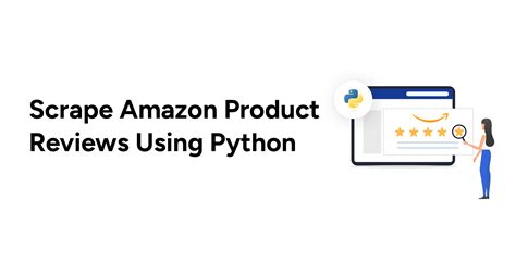 How To Scrape Amazon Reviews Using Python