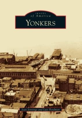 Discover the History of Yonkers in New Book -- Arcadia Publishing | PRLog