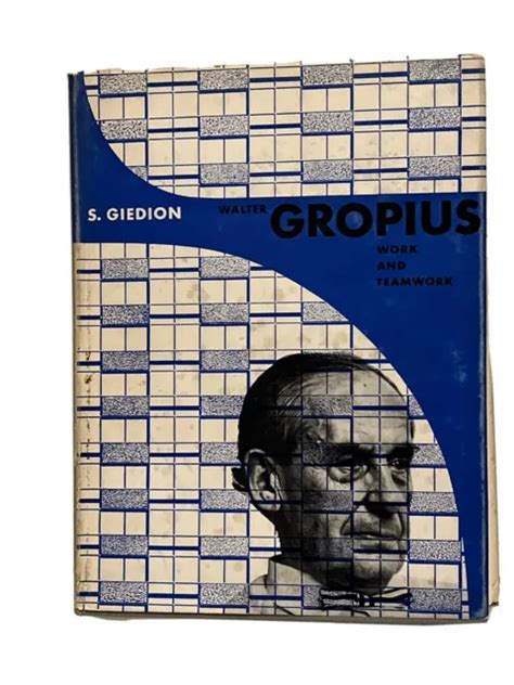 WALTER GROPIUS WORK & TEAMWORK S.GIEDION 1954 1st Ed ARCHITECTURAL ...
