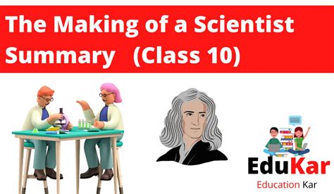 The Making of a Scientist Summary (Class 10) By Robert W. Peterson ...