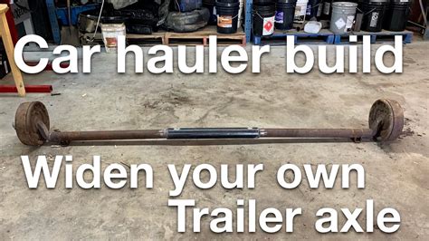 How to widen a trailer axle for cheap (don’t throw away your old axle) - YouTube