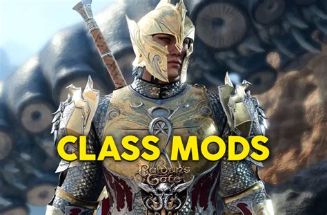 Baldur's Gate 3 Class Mods - Best BG3 Class & Subclass Mods