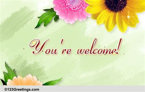 You're Welcome! Free You are Welcome eCards, Greeting Cards | 123 Greetings