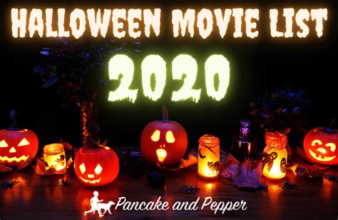 Halloween Movie List 2020 | Pancake and Pepper