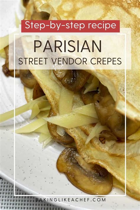 Parisian Crepes, or The Best Crepes in Paris – Baking Like a Chef