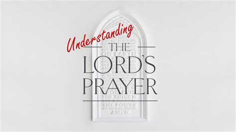 Understanding The Lord's Prayer // Part 4