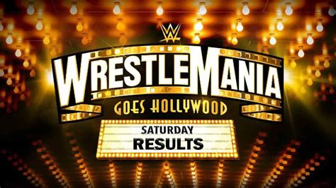 WWE WrestleMania 39 Night 1 Results & Live Updates, Saturday