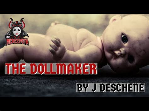 The Dollmaker By J Deschene | Creepypasta - YouTube