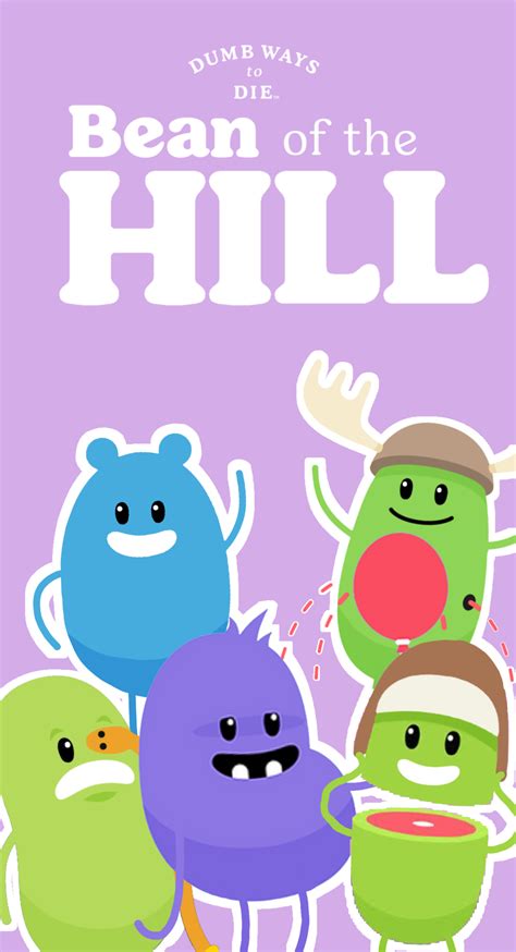 Why “Dumb Ways to Die: Bean of The Dumb” Should be a Hulu original series and spin-off series of ...