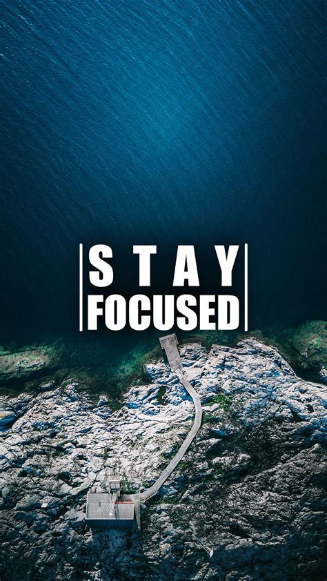 Stay Focused 2, aerial, cliff, nature, ocean, quotes, sayings, sea, HD phone wallpaper | Peakpx